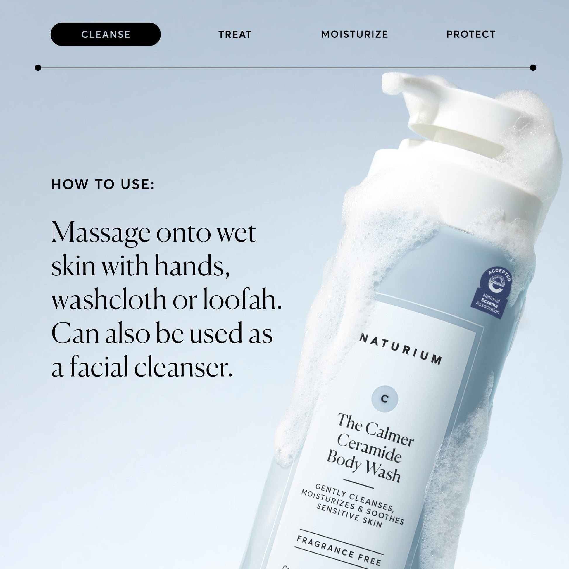 the-calmer-ceramide-body-wash-r5 NATR-40025-Alt-Image-The-Calmer-Ceramide-Body-Wash-04_473be386-102a-4b8d-acae-f11f38e14d29.jpg